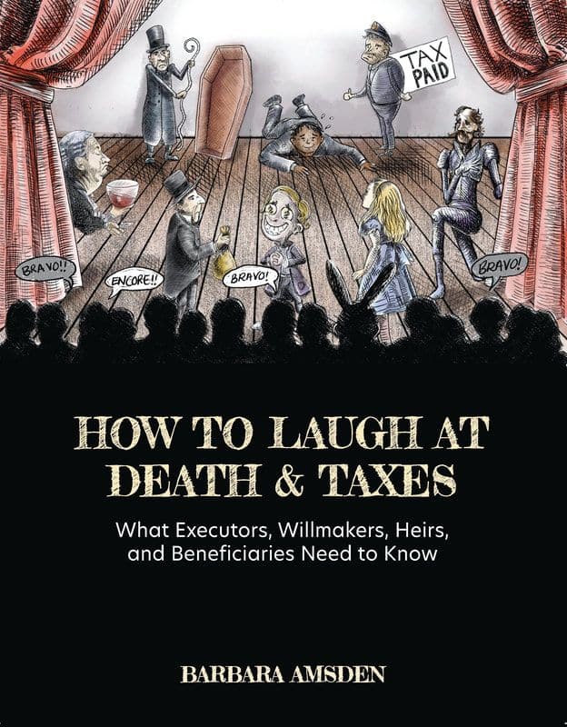 How to Laugh at Death and Taxes